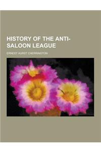 History of the Anti-Saloon League