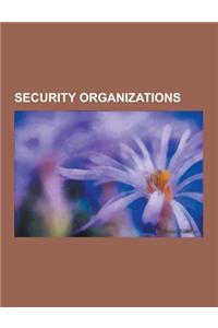 Security Organizations: Security Companies, Blackwater Worldwide, Paypal, Private Military Company, Burglar Alarm, Dyncorp, Securitas AB, Wack