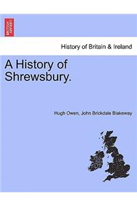 A History of Shrewsbury. VOLUME II