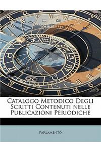 Catalogo Metodico Degli Scritti Contenuti Nelle Publicazioni Periodiche