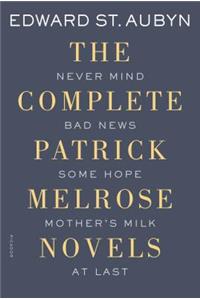 Complete Patrick Melrose Novels