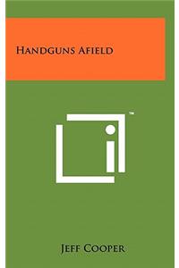 Handguns Afield