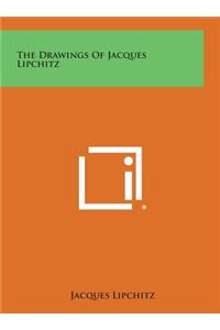 Drawings of Jacques Lipchitz