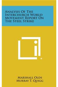 Analysis of the Interchurch World Movement Report on the Steel Strike