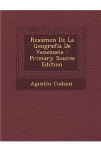 Resumen de La Geografia de Venezuela - Primary Source Edition
