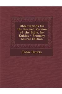 Observations on the Revised Version of the Bible, by Kuklos