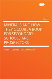 Minerals and How They Occur
