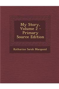 My Story, Volume 2