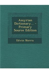 Assyrian Dictionary, Part 1