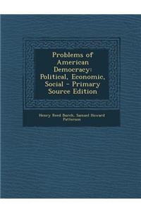 Problems of American Democracy: Political, Economic, Social