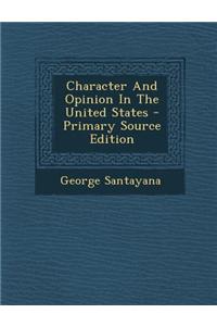 Character and Opinion in the United States