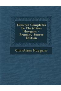 Oeuvres Completes de Christiaan Huygens