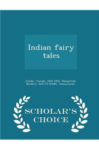 Indian Fairy Tales - Scholar's Choice Edition