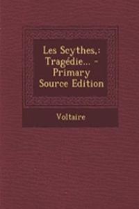 Les Scythes,