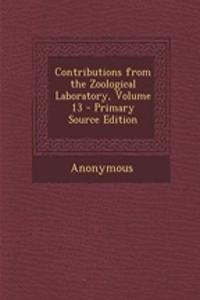 Contributions from the Zoological Laboratory, Volume 13