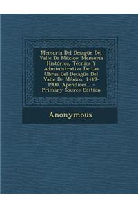Memoria Del Desagüe Del Valle De México