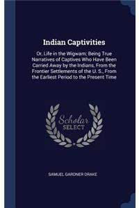 Indian Captivities