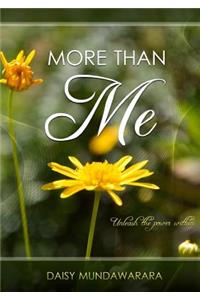 MORE THAN ME - Unleash the Power Within