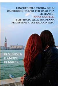 Di Venezia. D'amore. Di magia.