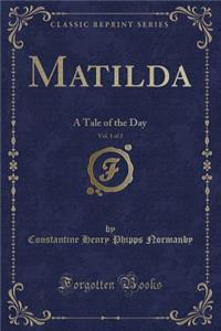 Matilda, Vol. 1 of 2