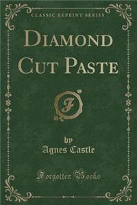 Diamond Cut Paste (Classic Reprint)