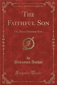The Faithful Son