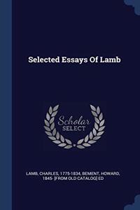 SELECTED ESSAYS OF LAMB