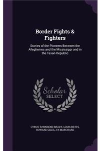 Border Fights & Fighters