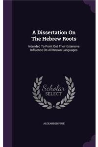 Dissertation On The Hebrew Roots