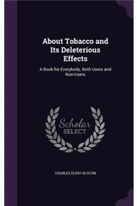 About Tobacco and Its Deleterious Effects