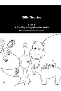 Silly Stories: Book 1