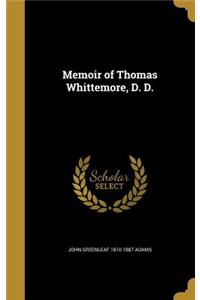 Memoir of Thomas Whittemore, D. D.