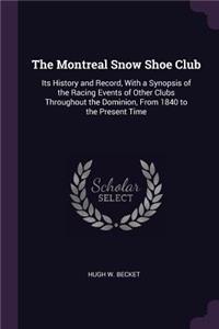 The Montreal Snow Shoe Club