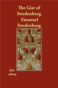 The Gist of Swedenborg