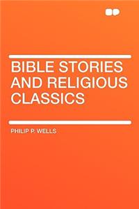 Bible Stories and Religious Classics