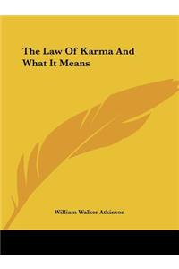 Law Of Karma And What It Means