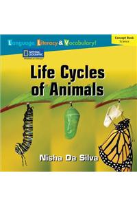 Windows on Literacy Language, Literacy & Vocabulary Fluent Plus (Science): Life Cycles of Animals