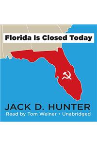 Florida Is Closed Today