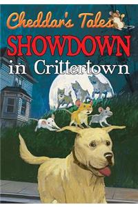 Cheddar's Tales, Showdown in Crittertown