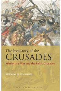 The Prehistory of the Crusades