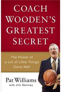 Coach Wooden's Greatest Secret