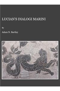Lucian’s Dialogi Marini