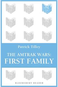 Amtrak Wars: First Family