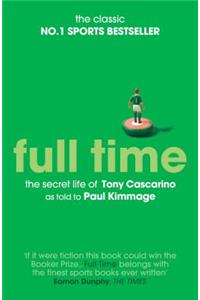 Full Time: The Secret Life Of Tony Cascarino: The Secret Life of Tony Cascarino