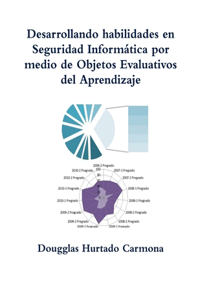 Desarrollando habilidades en Seguridad Informática por medio de Objetos Evaluativos del Aprendizaje