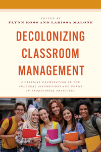 Decolonizing Classroom Management