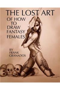 lost art of how to draw fantasy females