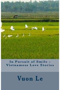 In Pursuit of Smile - Vietnamese Love Stories