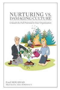 Nurturing Vs. Damaging Culture