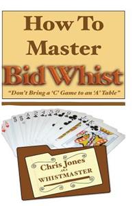 How To Master Bid Whist